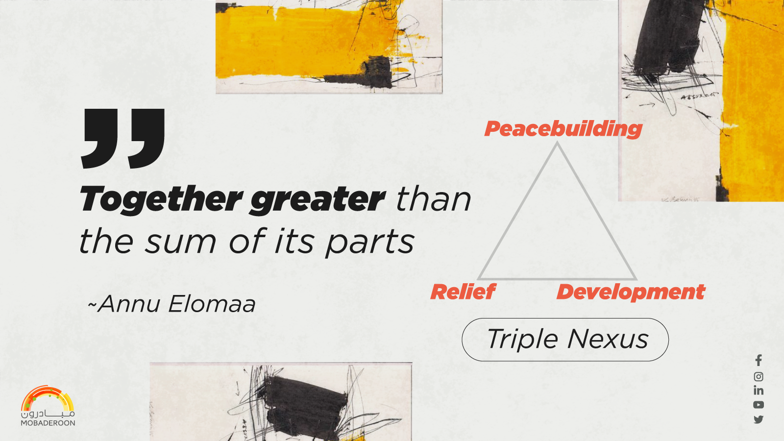 “Together greater than the sum of its parts” ~Annu Elomaa Triple Nexus Approach