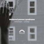 Battered Woman Syndrome… And What About Children?