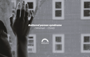 Battered Woman Syndrome… And What About Children?