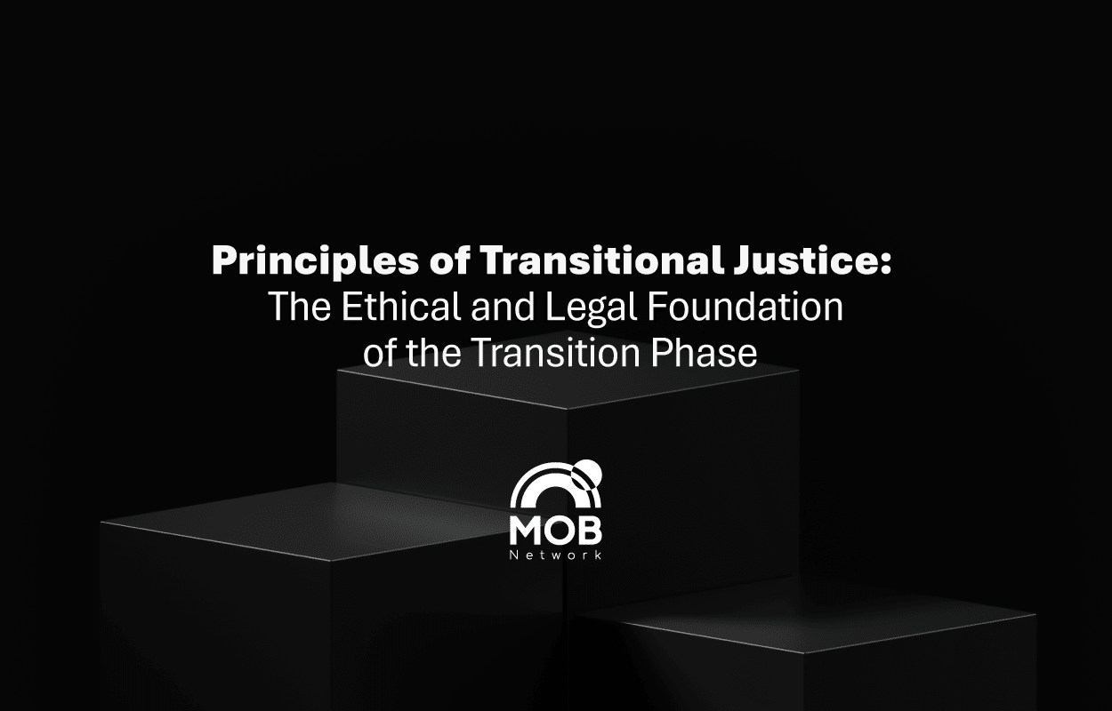 Principles of Transitional Justice: The Ethical and Legal Foundation of the Transition Phase