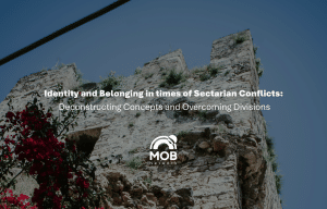 Identity and Belonging in the Shadow of Sectarian Conflicts: Deconstructing Concepts and Overcoming Divisions