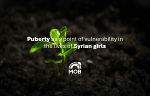 Puberty as a point of vulnerability in the lives of Syrian girls