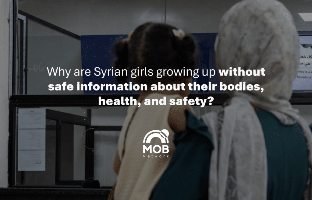 Digital Violence: Why are Syrian girls growing up without safe information about their bodies, health, and safety?