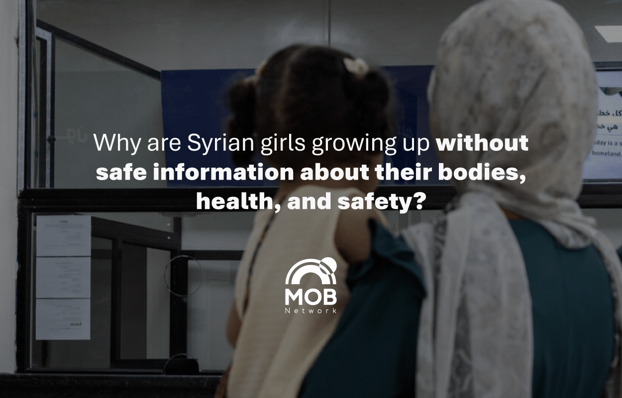 Digital Violence: Why are Syrian girls growing up without safe information about their bodies, health, and safety?